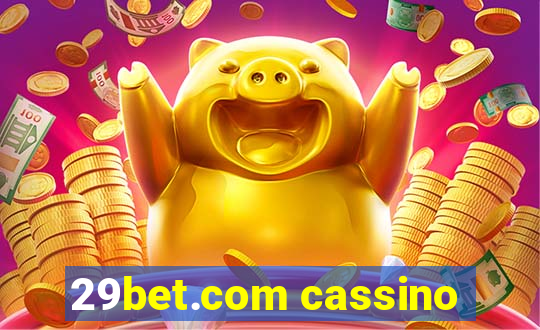 29bet.com cassino